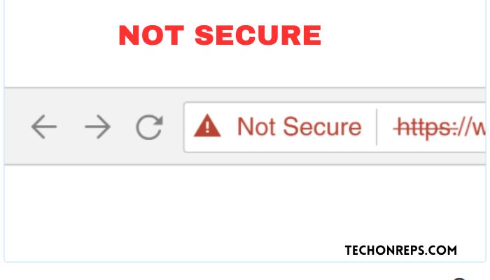 A User Receives This Error Message Not Secure What causes