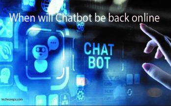 When Will Chatbot be Back Online